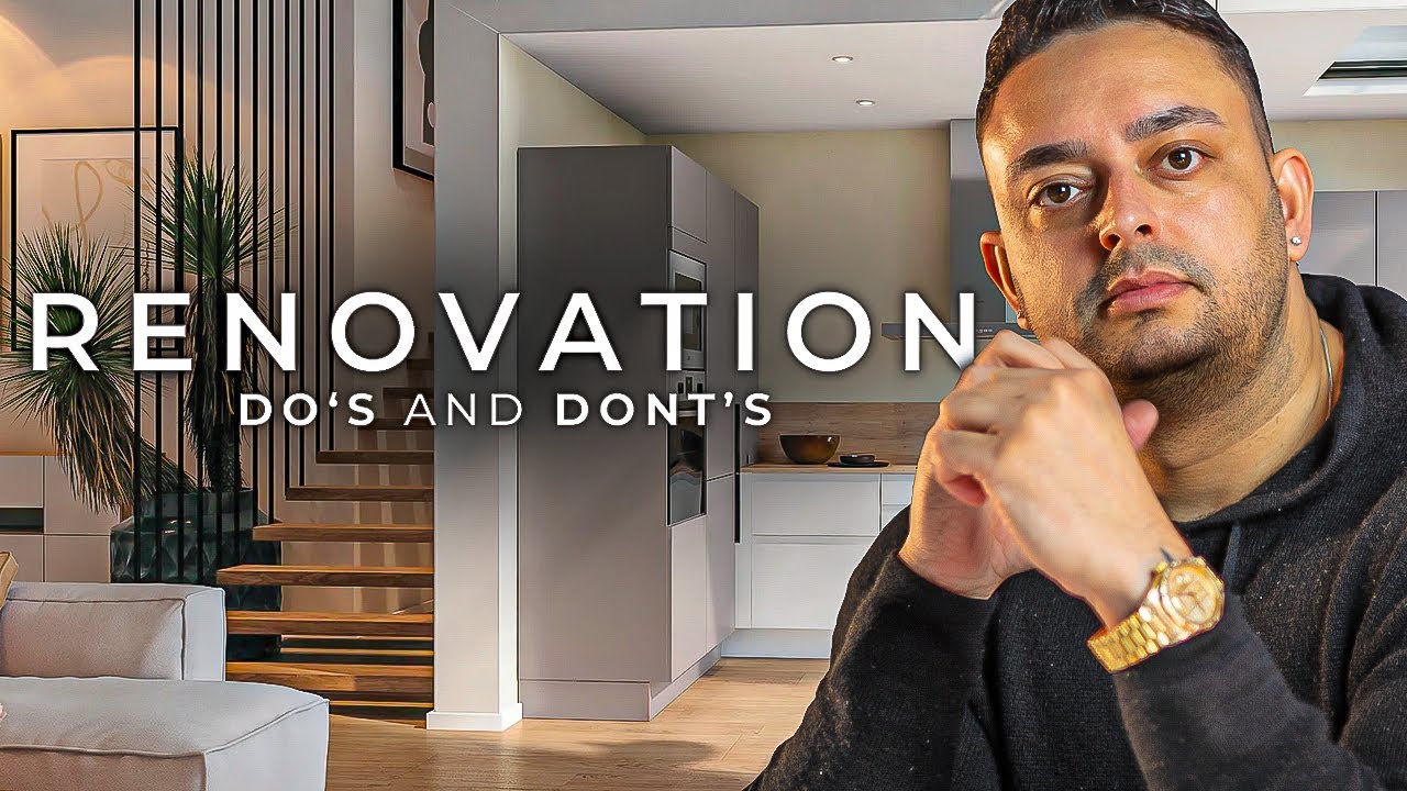 Renovation Do's & Dont's